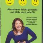 Abnehmen leicht gemacht mit Hilfe der Lach CD