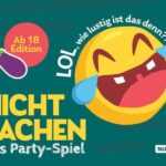 Nicht lachen - Das Party-Spiel: Ab 18 Edition: LOL, wie lustig ist das denn?!