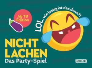 Nicht lachen - Das Party-Spiel: Ab 18 Edition: LOL, wie lustig ist das denn?!