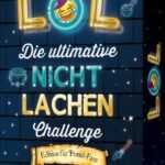 LOL - Die ultimative Nicht-lachen-Challenge - Edition für Potter-Fans