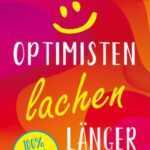 Optimisten lachen länger