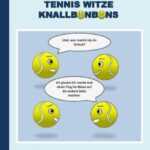 Tennis Witze Knallbonbons - Humor & Spaß: Neue Tenniswitze, lustige Bilder und Texte zum Lachen mit Knalleffekt