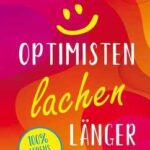 Optimisten lachen länger (eBook, ePUB)