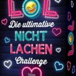 Riva Spiel, LOL - Die ultimative Nicht-lachen-Challenge - Edition für Paare